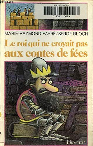 Le roi qui ne croyait pas aux contes de fées