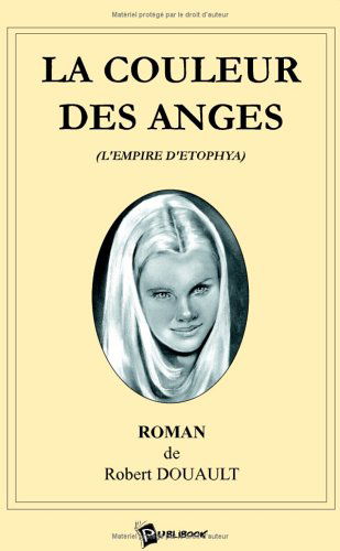La Couleur des anges : L'empire d'Etophya