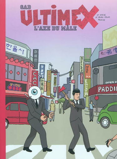 Ultimex et Steve le faire-valoir prodige. Vol. 2. L'axe du mâle