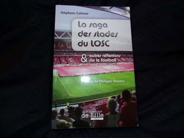 La Saga des stades du LOSC & autres réflexions sur le football