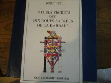Rituels secrets des dix roues sacrées de la Kabbale