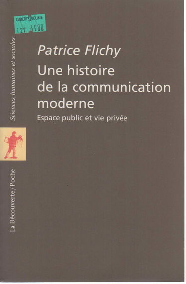 Une histoire de la communication moderne : espace public et privé