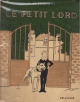 Couverture de Le petit lord. adapté de l'anglais par eudixie dupuis. 44 photographies.