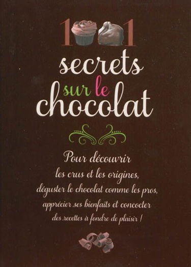 1.001 secrets sur le chocolat