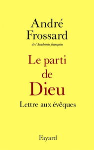 Le Parti de Dieu : lettre aux évêques