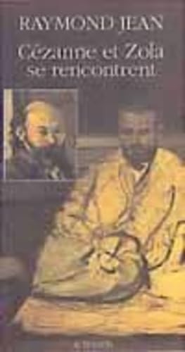 Cézanne et Zola se rencontrent