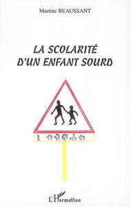 La scolarité d'un enfant sourd