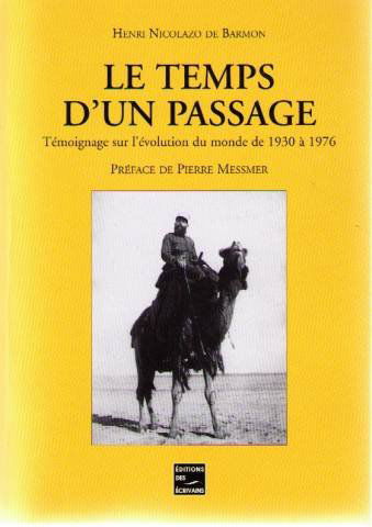 Le temps d'un passage: Témoignage sur l'évolution du monde de 1930 à 1976