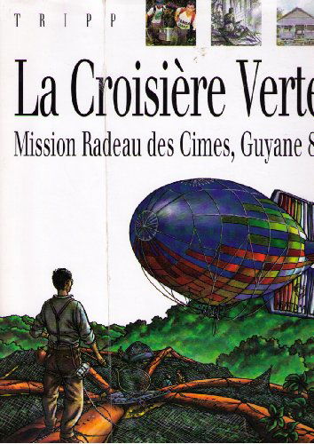 La Croisière verte : mission radeau des Cimes, Guyane 89