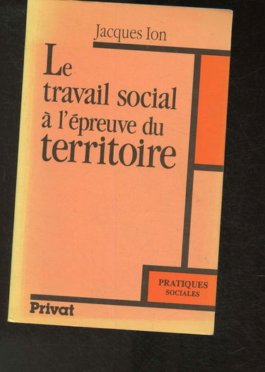 Le Travail social à l'épreuve du territoire