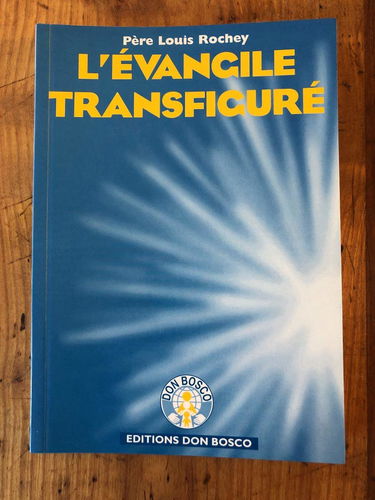 L'Evangile transfiguré