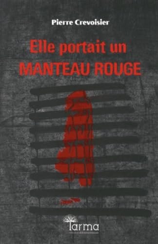 Elle portait un manteau rouge