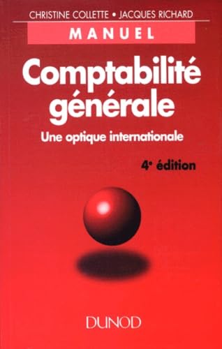 Manuel de comptabilité générale - une optique internationale, 4e édition