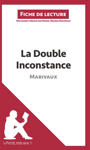 La Double Inconstance de Marivaux (Fiche de lecture) : Analyse complète et résumé détaillé de l'oeuvre