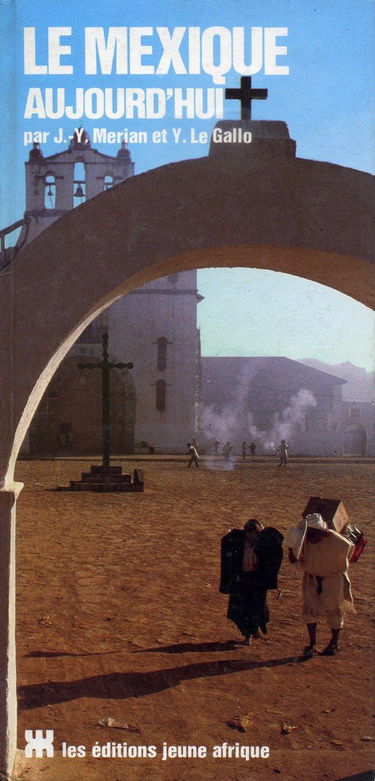 Le mexique aujourd'hui