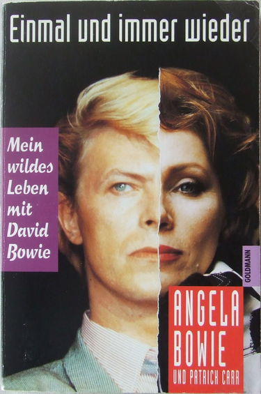 Einmal und immer wieder. Mein wildes Leben mit David Bowie.