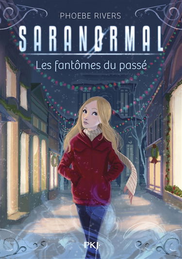 Saranormal. Vol. 4. Les fantômes du passé