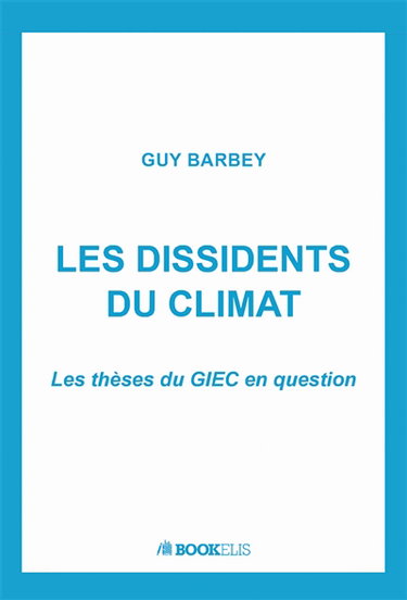 LES DISSIDENTS DU CLIMAT