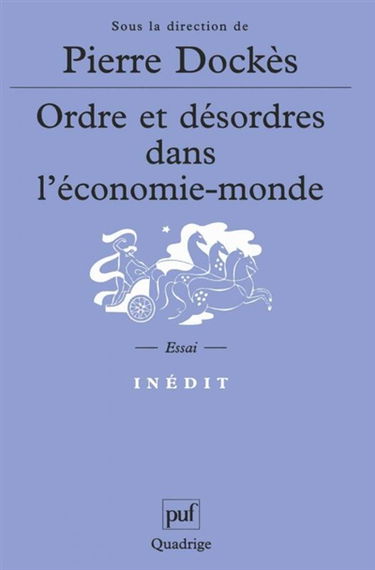 Ordre et désordres dans l'économie-monde