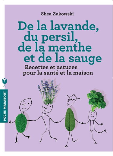De la lavande, du persil, de la menthe et de la sauge : des remèdes naturels et respectueux de l'environnement pour le bien-être et une maison saine
