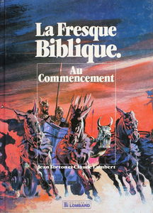 La Fresque biblique. Vol. 1. Au commencement