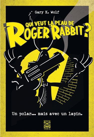 Qui veut la peau de Roger Rabbit ?