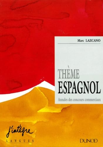 Thème espagnol : annales des concours commerciaux 1987 à 1994
