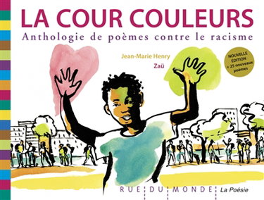 Couverture de La cour couleurs : anthologie de poèmes contre le racisme