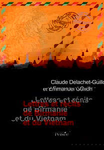 Lettres et récits de Birmanie et du Vietnam