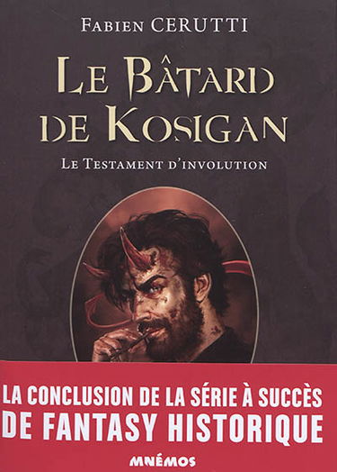 Le bâtard de Kosigan. Vol. 4. Le testament d'involution