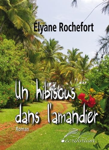 Un hibiscus dans l'amandier