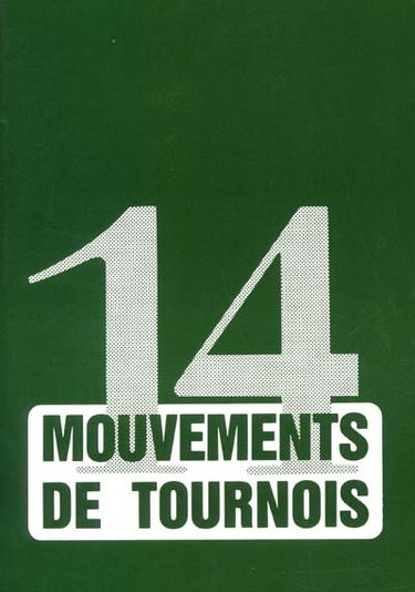 14 mouvements de tournois
