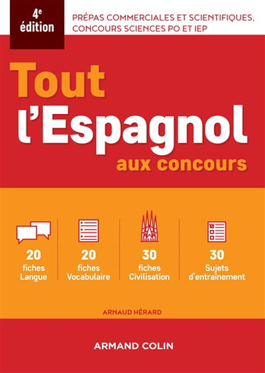 Tout l'espagnol aux concours : prépas commerciales et scientifiques, concours Sciences Po et IEP