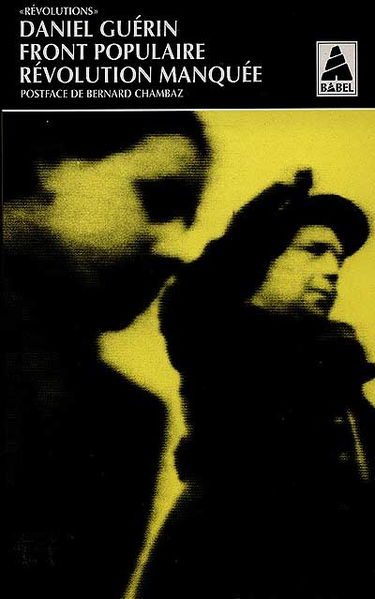 Front populaire, révolution manquée : témoignage militant
