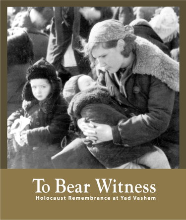 Couverture de To Bear Witness - Holocaust Remembrance at Yad Vashem