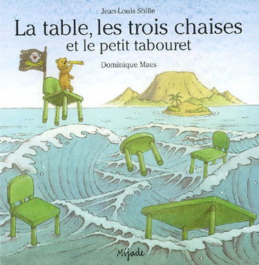 La table, les trois chaises et le petit tabouret