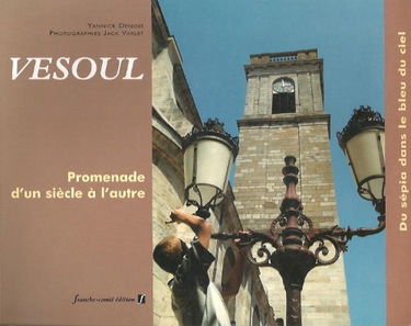 Vesoul : Du sépia dans le bleu du ciel