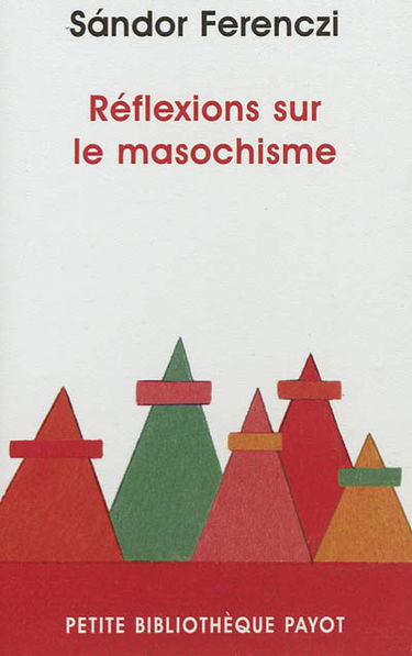 Réflexions sur le masochisme