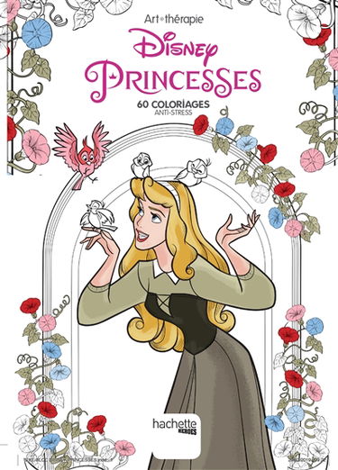Disney princesses : 60 coloriages anti-stress