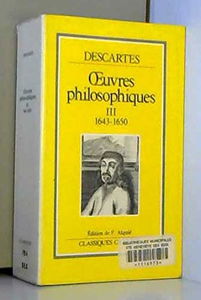 OEuvres philosophiques: Tome 3 (1643-1650)