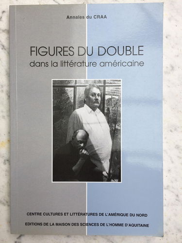 Annales du CRAA, n° 21. Figures du double dans la littérature américaine