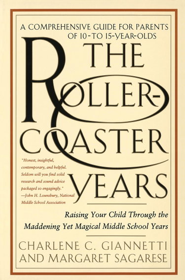 Couverture de The Rollercoaster Years: Raising Your Child Through the Maddening Yet Magical Middle School Years