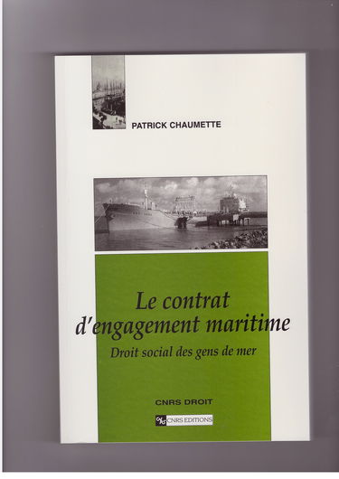 Le Contrat d'engagement maritime : droit social des gens de la mer