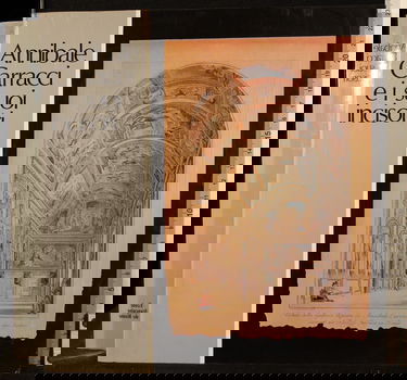 Annibale Carracci e i suoi incisori: Roma, via della Lungara, 230, 4 ottobre-30 novembre 1986