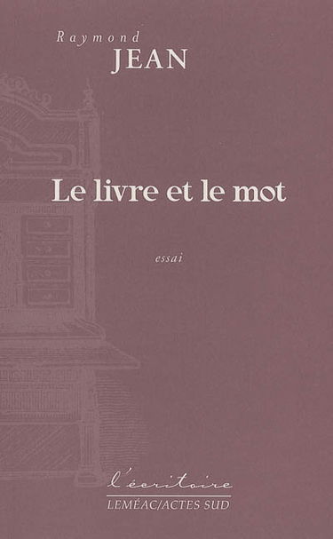 Le livre et le mot : essai
