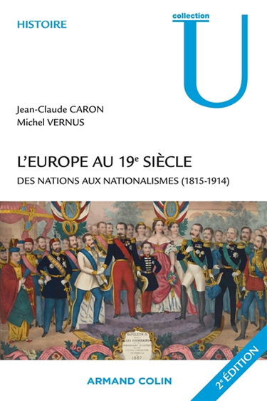 L'Europe au 19e siècle : des nations aux nationalismes (1815-1915)