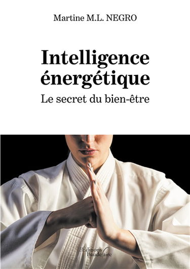Intelligence énergétique : Le secret du bien-être