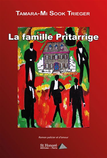 La famille Pritarrige : roman policier et d'amour