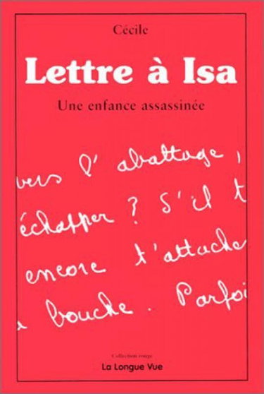 Couverture de Lettre à Isa. Témoignage sur une enfance bafouée par Cécile