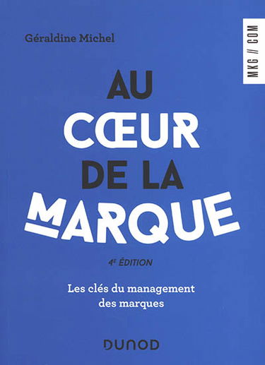 Au coeur de la marque : les clés du management des marques